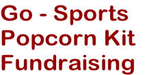 Go - Sports
Popcorn Kit
Fundraising
